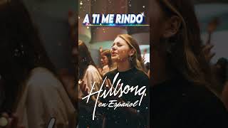 A Ti me Rindo  Yeshua 🙏 Hillsong en Español Sus Mejores Canciones 2024 🙏músicacristiana [upl. by Yong]