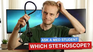 Which Stethoscope For Medical School  Ask A Med Student [upl. by Irrahs258]