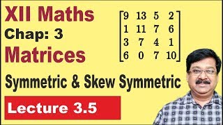 35  Matrices  Symmetric and Skew Symmetric Matrix  Class 12 Maths [upl. by Wachter]