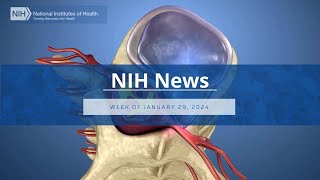 NIH News – Week of January 29 2024 [upl. by Weixel]