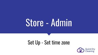 QDC Store Admin Set time zone [upl. by Neelsaj]