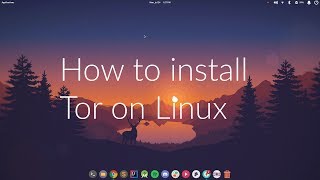 How to install Tor on Linux UbuntuMintElementary [upl. by Huan]