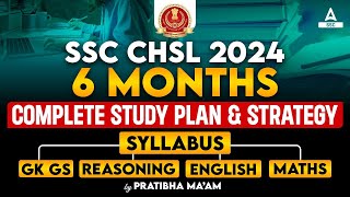 SSC CHSL Complete Syllabus 2024  SSC CHSL 6 Months Study Plan amp Strategy By Pratibha Mam [upl. by Anilec]