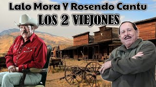 Lalo Mora Y Rosendo Cantu  Los 2 Viejones  Palomazo Norteño [upl. by Nethsa731]