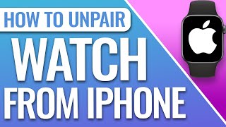 How To Unpair Apple Watch From iPhone [upl. by Lorre]