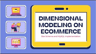 DIMENTIONAL MODELING ON ECOMMERCE USING MYSQL [upl. by Graeme]