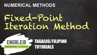 Root Finding  FixedPoint Iteration Method  Numerical Methods 🇵🇭 Tagalog 🇵🇭 [upl. by Meehyr]