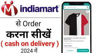 IndiaMart Se Shopping Kaise Kare  IndiaMart Se Order Kaise Kare  Indiamart cash on delivery [upl. by Pavkovic]