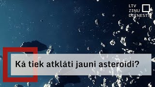 Kā tiek atklāti jauni asteroīdi [upl. by Yrollam713]