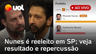 Eleições Nunes derrota Boulos em SP e é reeleito resultados ao vivo apuração em tempo real e mais [upl. by Einamrej]