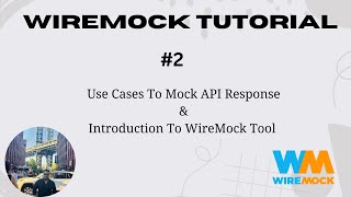 2 Introduction To WireMock Tool  Use Case For API Mocking  WireMock Tutorial [upl. by Aeikan]