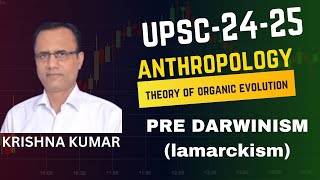 ANTHROPOLOGY\THEORY OF ORGANIC EVOLUTION\PRE DARWINISMLAMARCKISMKRISHNA KUMAR [upl. by Latsirc]