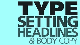 Graphic Design Tutorial Basic typesetting [upl. by Enitsenrae863]