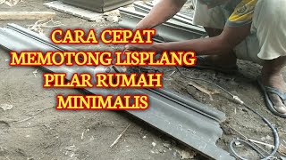 Cara memotong dan menyambung lisplang rumah minimalis [upl. by Nettie]