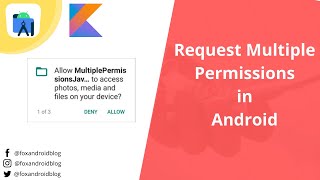 How to Request Multiple Permissions in Android 11 using Kotlin  Request Permission  FoxAndroid [upl. by Auqenat121]