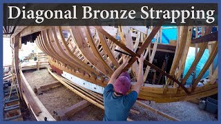 Acorn to Arabella  Journey of a Wooden Boat  Episode 71 Installing the Bronze Strapping [upl. by Min]