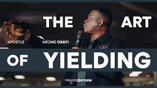 The Art Of Yielding  Apostle Arome Osayi [upl. by Kralc]