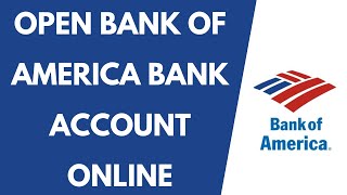 Open Bank of America Bank Account Online  Bank of America Online Bank Account [upl. by Mehitable]