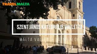 Csodálatos Valletta  Szent János Katedrális Valletta Málta [upl. by Rezeile831]