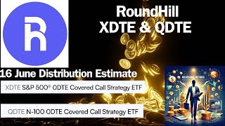 RoundHill XDTE amp QDTE 16 June Distribution Estimate [upl. by Aymahs]