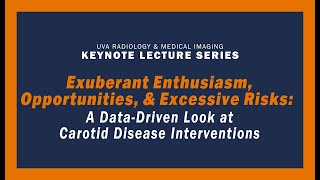 Keynote Lecture  A DataDriven Look at Carotid Disease Interventions [upl. by Theo]