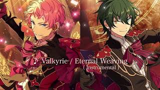 あんスタ あんさんぶるスターズ！！ Valkyrie  Eternal Weaving Instrumental [upl. by Nahtam]