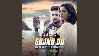 Nasha Sajna Da [upl. by Anined]