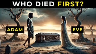 Who Died First Adam or Eve The Answer Will Surprise You [upl. by Holloway]