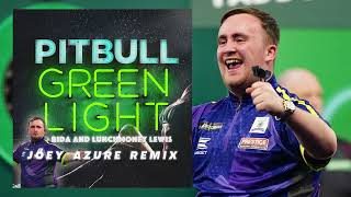 Pitbull  Green Light ft Flo Rida amp Lunchmoney Lewis Joey Azure Remix Luke Littler Walkout Song [upl. by Inoy635]