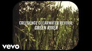 Creedence Clearwater Revival  Green River Official Lyric Video [upl. by Esinehs]