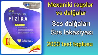 Mexaniki rəqslər və dalğalar6Səs dalğalarıSəs lokasiyası DİM2023 Fizika toplusu [upl. by Ialokin]