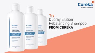 Cureka  Ducray Elution Rebalancing Shampoo  Hair care Product [upl. by Mendive]