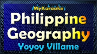 PHILIPPINE GEOGRAPHY  Karaoke version in the style of GEOGRAPHY YOYOY VILLAME [upl. by Holloway7]