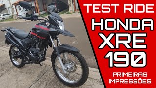 HONDA XRE 190  TEST RIDE E PRIMEIRAS IMPRESSÕES [upl. by Adnert720]