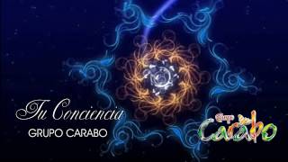 GRUPO CARABO  Tu Conciencia  Cumbia Lastimera [upl. by Jolenta956]