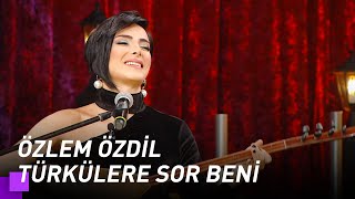 Özlem Özdil  Türkülere Sor Beni  Kuzeyin Oğlu Volkan Konak 2 Bölüm [upl. by Dimphia]