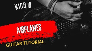 Guitar Tutorial Kidd G Airplanes [upl. by Kauppi]