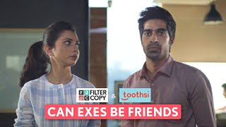 FilterCopy  Can Exes Be Friends  Ft Keshav Sadhana amp Shreya Gupto [upl. by Ahtinak]