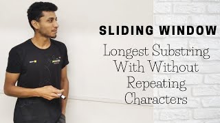 Longest Substring With Without Repeating Characters  Variable Size Sliding Window [upl. by Kellyn235]