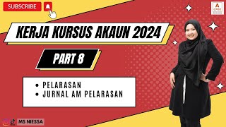 Kerja Kursus Akaun 2024 Part 8 Pelarasan amp Jurnal AM pelarasan [upl. by Rania187]