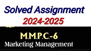 MMPC 06 Solved Assignment 202425  MMPC 06 Solved Assignment july 2024 Session  MMPC 6 assignment [upl. by Anastassia]