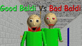 Good Baldi Vs Bad Baldi Baldi Mod [upl. by Busiek]