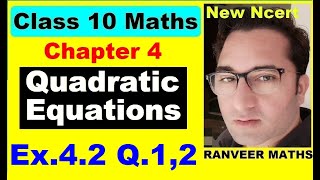 Class 10 Maths  Ex42 Q1 Q2 Chapter 4  Quadratic Equations  NEW NCERT  Ranveer Maths 10 [upl. by Dagley]