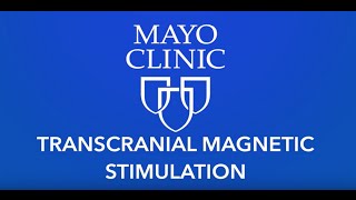 Transcranial Magnetic Stimulation for Depression  Patient Info  Mayo Clinic [upl. by Orvil]