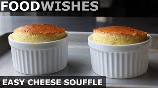 Easy Cheese Soufflé  Food Wishes [upl. by Damek525]