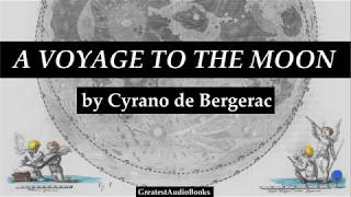 🌙 A VOYAGE TO THE MOON by Cyrano de Bergerac  FULL AudioBook  Greatest AudioBooks [upl. by Kitty]