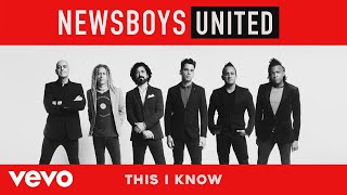 Newsboys  This I Know Audio [upl. by Cirle]