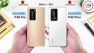 Huawei P40 Pro vs Huawei P40 Pro Plus  Full Comparison [upl. by Ahsinrats]