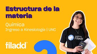 Química Estructura de la Materia  Ingreso a Kinesiología UNC  Filadd [upl. by Oznole]