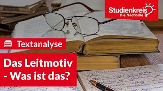 Das Leitmotiv  Was ist das  Deutsch verstehen mit dem Studienkreis [upl. by Aikenat]